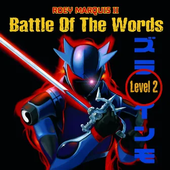 Battle of the Words Level 2 by Roey Marquis II.