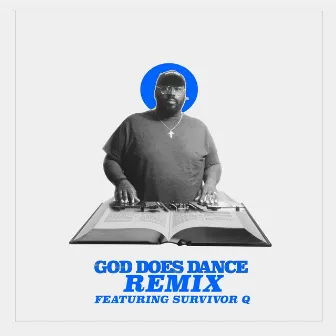 God Does Dance 2 (REMIX) by DJ Charlie Washed