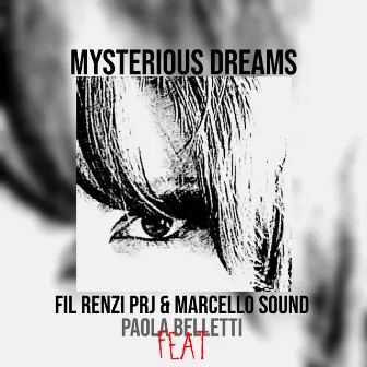 Mysterious Dreams by Fil Renzi