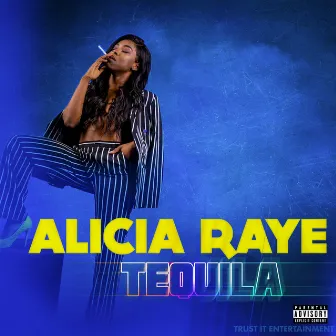 Tequila by Alicia Raye