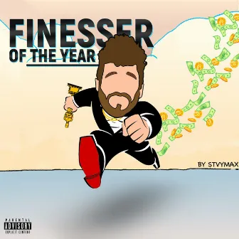 Finesser of the Year by Stvy MAX