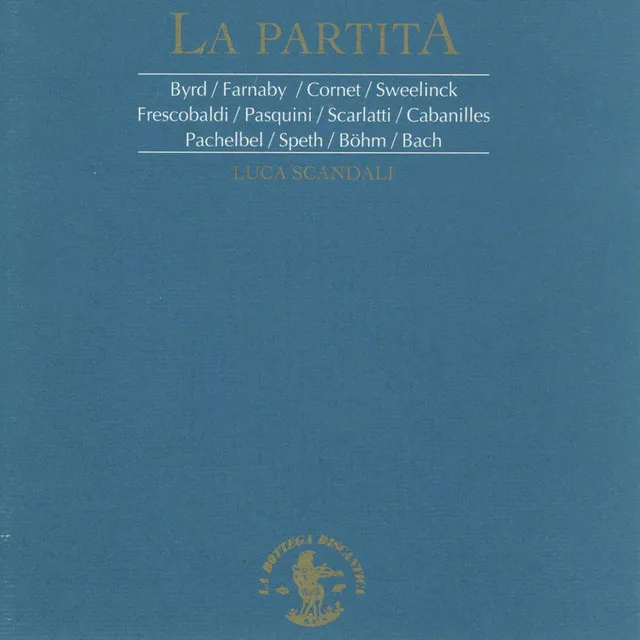 Johann Speth: Partite diverse sopra l'aria detta la Pasquina - Da Ars magna consoni et dissoni 1639