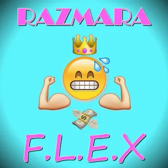 F.L.E.X. by Razmara