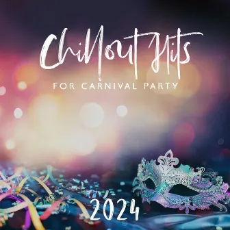 Chillout Hits for Carnival Party 2024: The Best Mix Music of Hot House Vibes by Dj Beats EDM