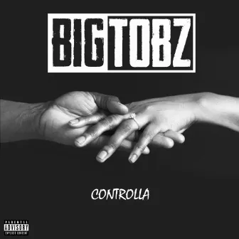 Controlla by Big Tobz