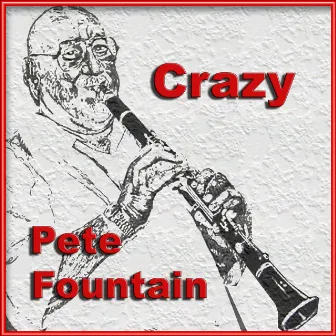 Crazy by Pete Fountain