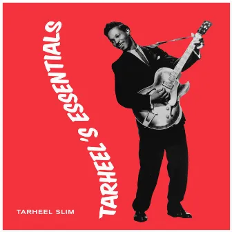 Tarheel's Essentials by Tarheel Slim