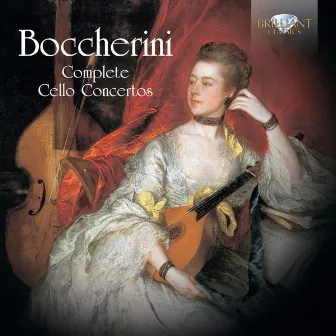 Boccherini: Complete Cello Concertos by Unknown Artist