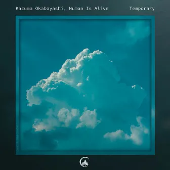 Temporary by Kazuma Okabayashi