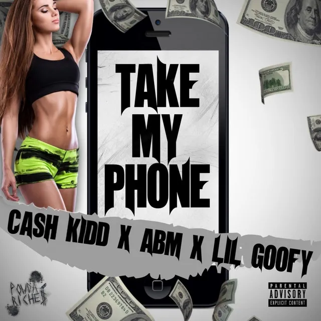 Take My Phone (feat. Abm & Lil Goofy)