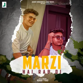 Marzi Hai Rab Di by Abhay Tyagi