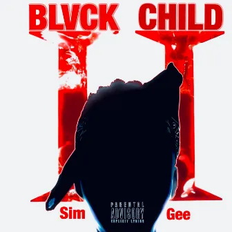 Blvck Child ll by Sim Gee