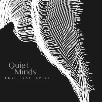 Quiet Minds by Feki