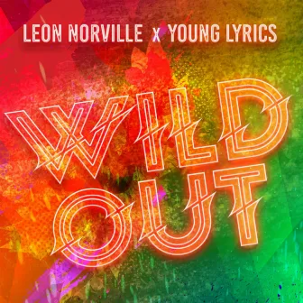 Wild Out by Young Lyrics