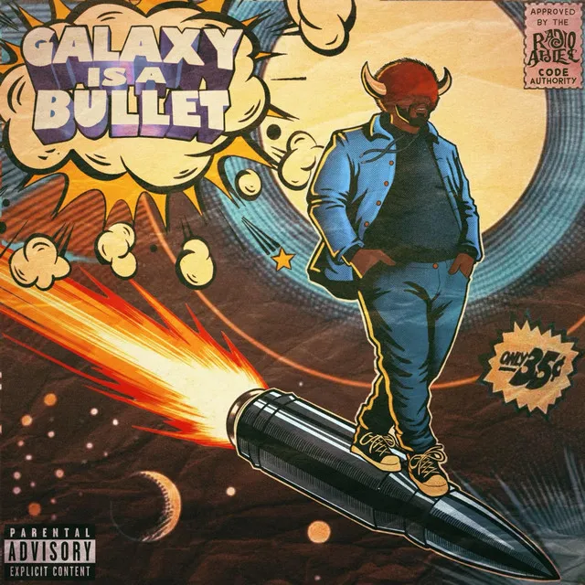 GALAXY IS A BULLET