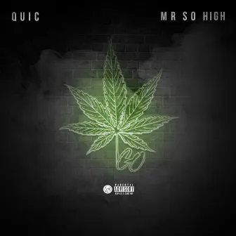 Go by Mr. So High