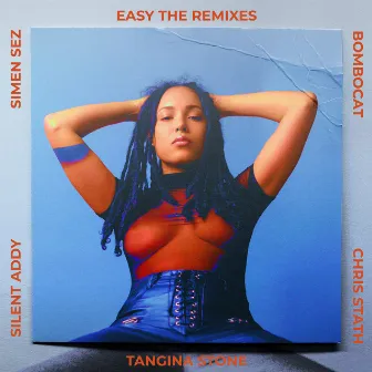 Easy (The Remixes) by Tangina Stone