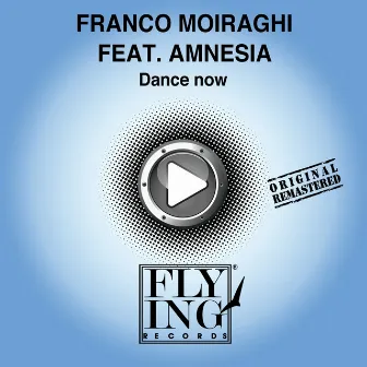 Dance Now by Franco Moiraghi