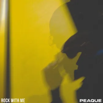 Rock with me by Peaque