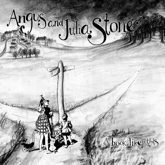 A Book Like This by Angus & Julia Stone