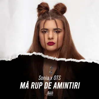 Mă rup de amintiri by Sonia