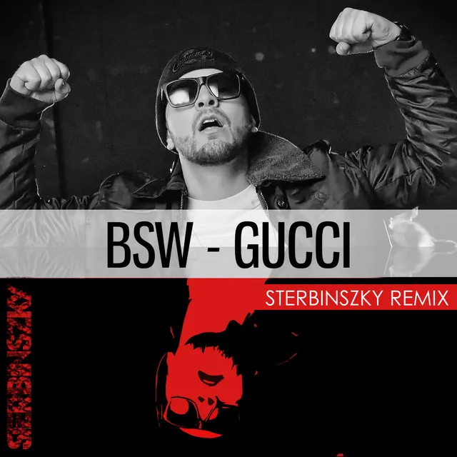 Gucci - Sterbinszky Remix