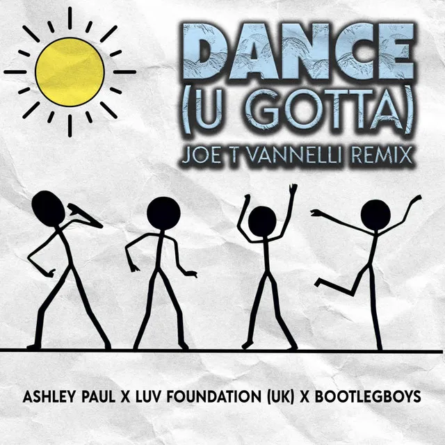 Dance (U Gotta) - Joe T Vannelli Remix