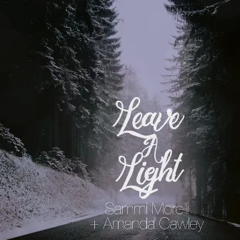 Leave a Light by Sammi Morelli