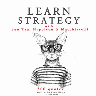 Learn strategy with Napoleon, Sun Tzu and Machiavelli by Sun Tzu