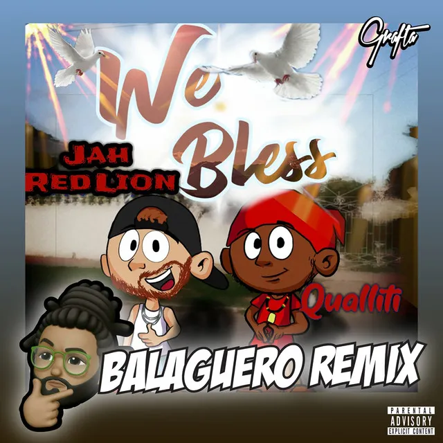 We Bless (Balaguero Remix)