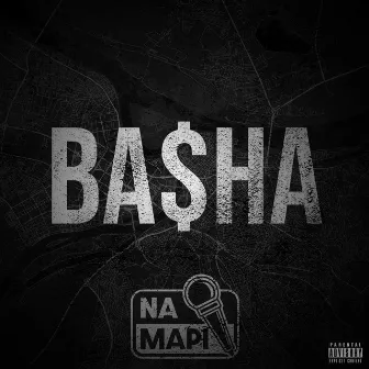 Na Mapi [Ba$ha (18)] by Ba$ha