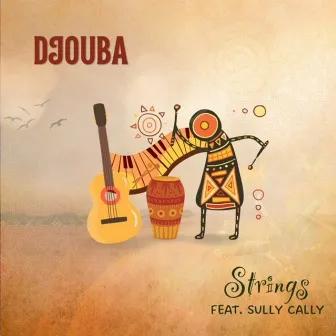 Djouba (feat. Sully Cally) by Strings