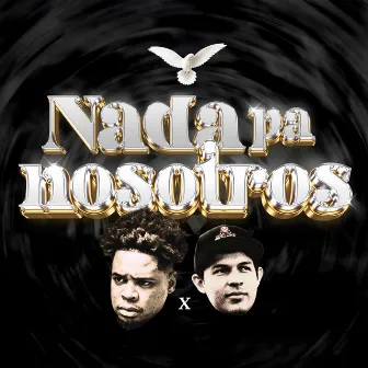 Nada pa nosotros by Dani Machine