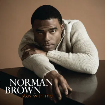 Stay With Me by Norman Brown