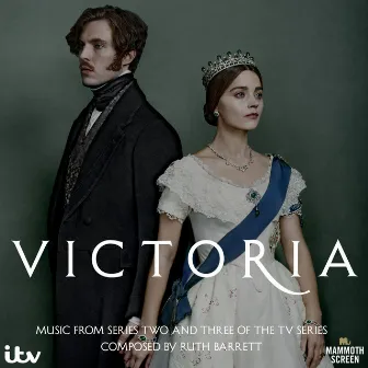 Victoria (Music from the Original TV Series) Vol. 2 & 3 by Ruth Barrett