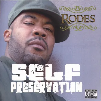 Self Preservation by Rodes