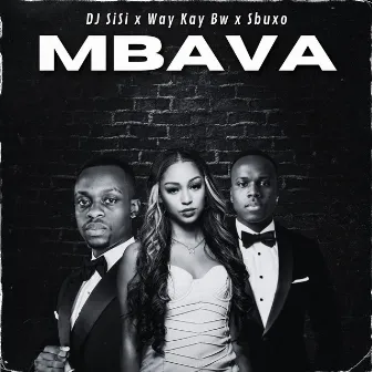 MBAVA by DJ Sisi