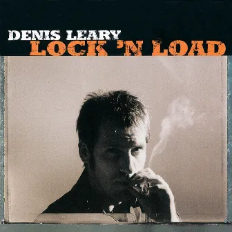 Lock 'N Load by Denis Leary