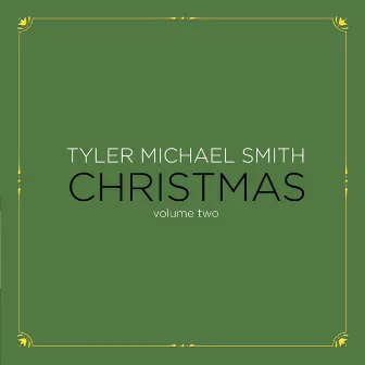 Christmas, Volume Two by Tyler Michael Smith