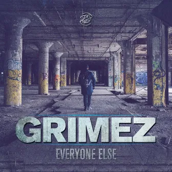 Everyone Else by Grimez