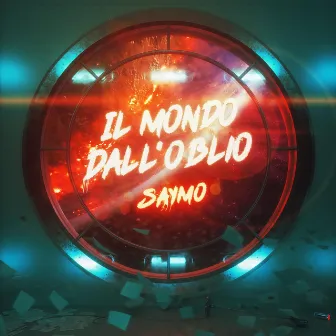 Il Mondo Dall'Oblio by Saymo