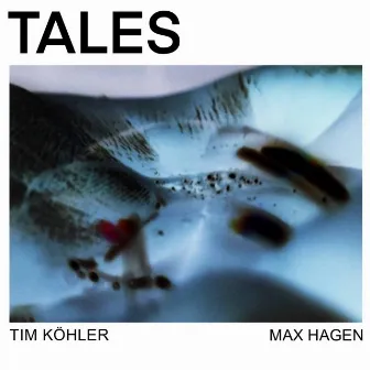 Tales by Tim Köhler