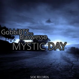 Mystic Day (feat. Blaswesso) by GobbiBTS