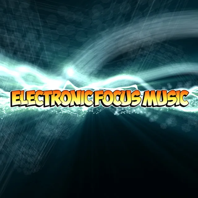 Electronic Focus Music