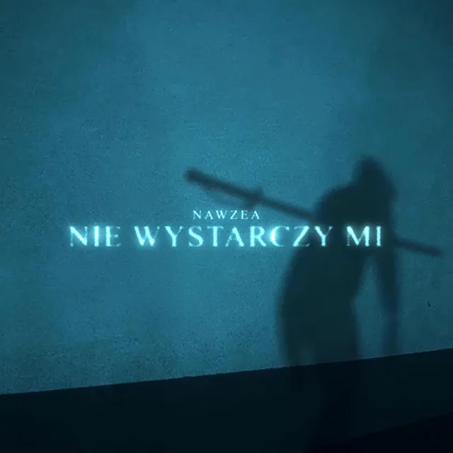 Nie Wystarczy Mi