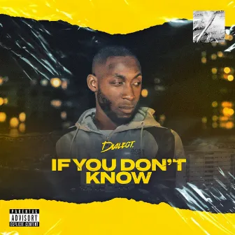 If You Don't Know by Dialect