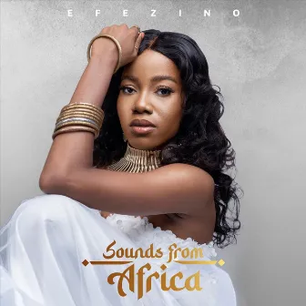 Sounds From Africa by Efezino