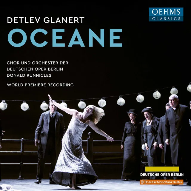 Oceane, Act II Scene 2: Oceane! Oh Gott! Ist er tot? (Live)