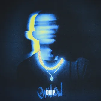 Drip by Onilow