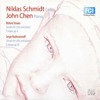 Strauss: Cello Sonata, Op. 6 - Rachmaninoff: Cello Sonata, Op. 1 by Niklas Schmidt